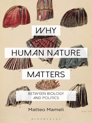 cover image of Why Human Nature Matters